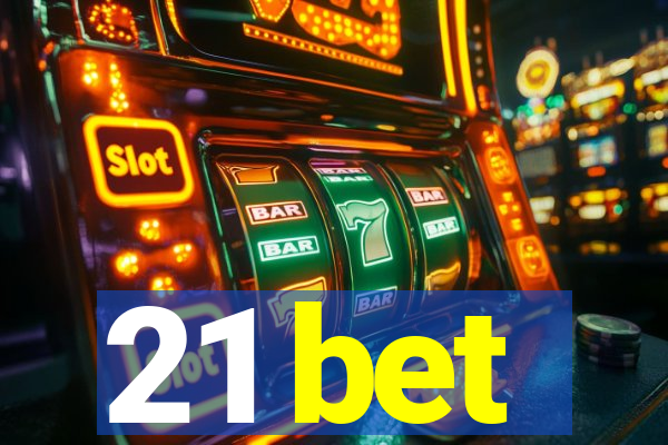 21 bet